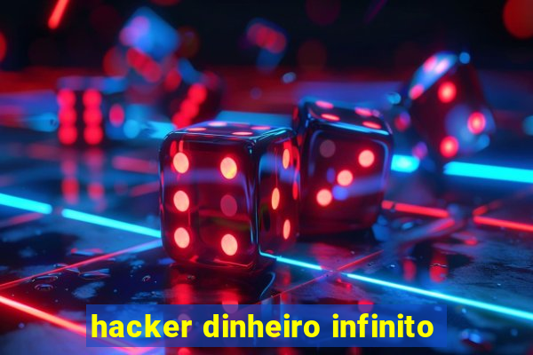 hacker dinheiro infinito